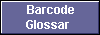  Barcode
Glossar 